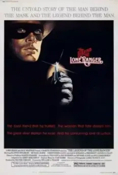 Легенда об одиноком рейнджере / The Legend of the Lone Ranger (1981)