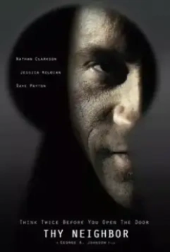 Ближний твой / Thy Neighbor (2018)