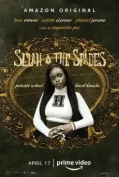 Села и Пики / Selah and The Spades (2019)