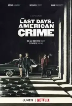 Последние дни американской преступности / The Last Days of American Crime (2020)
