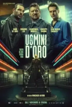 Афера по-итальянски / Gli uomini d'oro (2019)