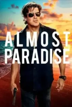 Почти рай / Almost Paradise (2020)