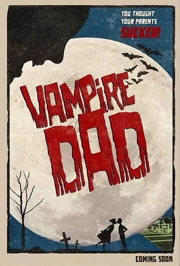 Папа-вампир / Vampire Dad (2018)