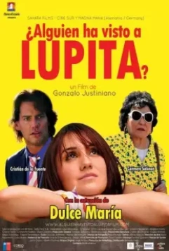 Кто нибудь видел Лупиту? / ¿Alguien ha visto a Lupita? (2011)