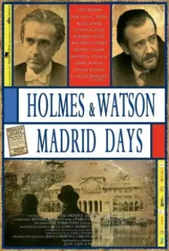 Холмс и Ватсон. Дни в Мадриде / Holmes & Watson. Madrid Days (2012)