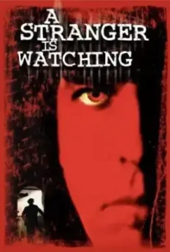 Незнакомец наблюдает / A Stranger Is Watching (1981)
