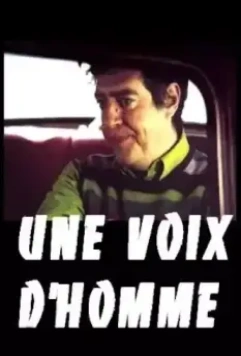 Мужской взгляд / Une voix d'homme (2002)