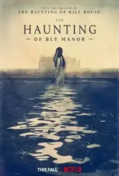 Призраки усадьбы Блай / The Haunting of Bly Manor (2020)