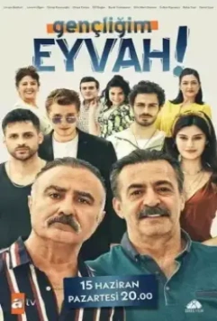 Ах, моя молодость! / Gençligim Eyvah (2020)
