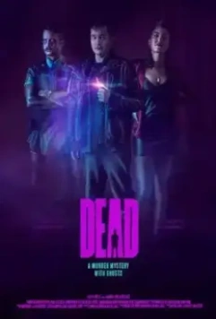 Мёртвый / Dead (2019)
