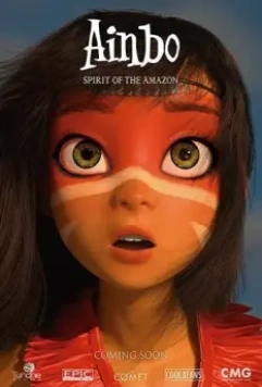 Айнбо. Сердце Амазонии / AINBO: Spirit of the Amazon (2021)