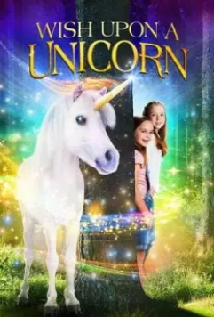 Желание на единорога / Wish Upon a Unicorn (2020)