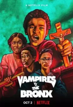 Вампиры в Бронксе / Vampires vs. the Bronx (2020)