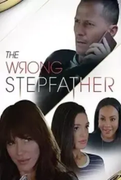 Неподходящий отчим / The Wrong Stepfather (2020)