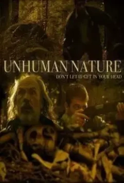 Нечеловеческая природа / Unhuman Nature (2018)