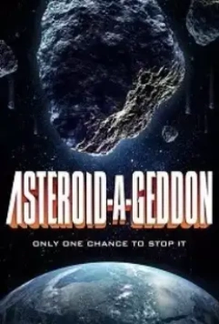 Астероидогеддон / Asteroid-A-Geddon (2020)