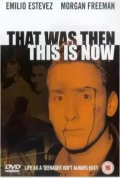 Это было тогда... Это есть и сейчас / That Was Then... This Is Now (1985)