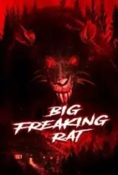 Большая жуткая крыса / Big Freaking Rat (2020)