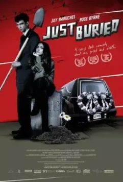 Свежезахороненные / Just Buried (2007)