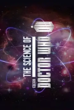 Наука Доктора Кто / The Science of Doctor Who (2012)