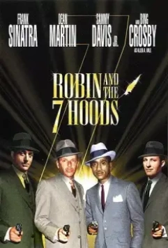 Робин и 7 гангстеров / Robin and the 7 Hoods (1964)