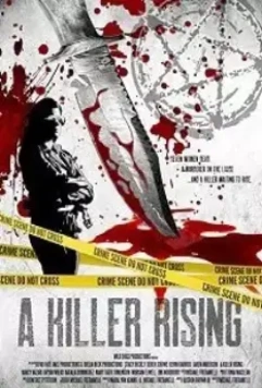 Восхождение убийцы / A Killer Rising (2020)
