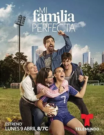 Моя идеальная семья / Mi Familia Perfecta (2018)