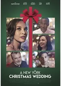 Свадьба в Нью-Йорке на Рождество / A New York Christmas Wedding (2020)