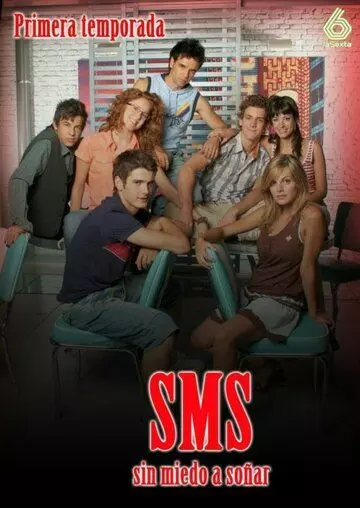 Мечтать без страха / SMS, sin miedo a soñar (2006)