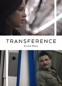 Перенос: История Любви / Transference: A Love Story (2020)