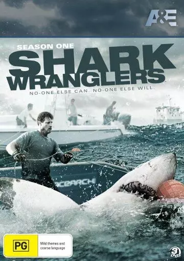 Акульи пастухи / Shark Wranglers (2012)