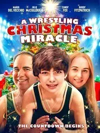 Рождественский переворот / A Wrestling Christmas Miracle (2020)