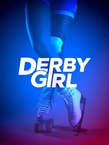 Роллерша / Derby Girl (2020)