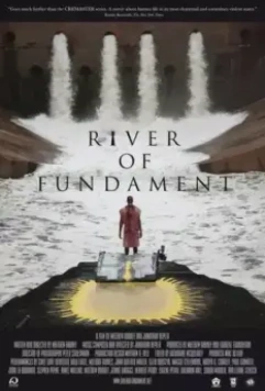 Река основ / River of Fundament (2014)