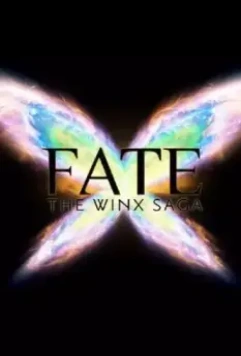 Судьба: Сага клуба Винкс / Fate: The Winx Saga (2021)