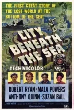 Город на морском дне / City Beneath the Sea (1953)