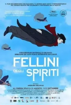 Феллини и духи / Fellini degli spiriti (2020)