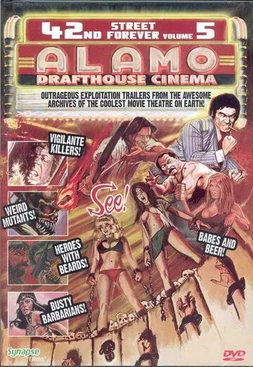 42-ая улица навсегда: Часть 5 / 42nd Street Forever, Volume 5: The Alamo Drafthouse Edition (2009)