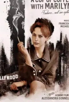 Чашка кофе с Мэрилин / A Cup of Coffee with Marilyn (2019)