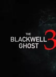 Призрак Блэквелла 3 / The Blackwell Ghost 3 (2019)