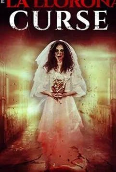 Проклятие Ла Йороны / The La Llorona Curse (2019)