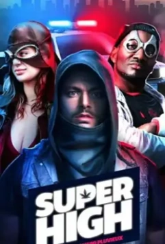 Сверхнакуренные / SuperHigh (2017)