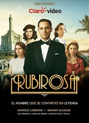 Рубироса / Rubirosa (Serie) (2018)