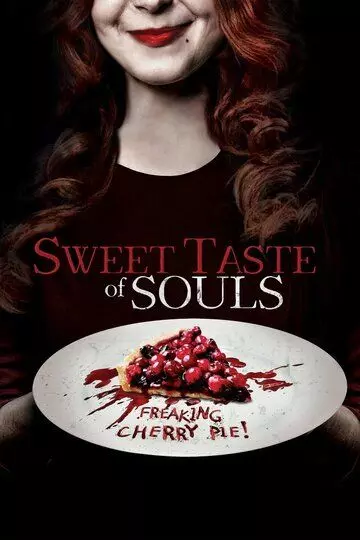 Сладкие души / Sweet Taste of Souls (2019)