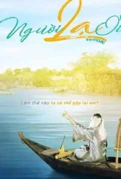 Моя возлюбленная незнакомка / Người Lạ Ơi (2019)