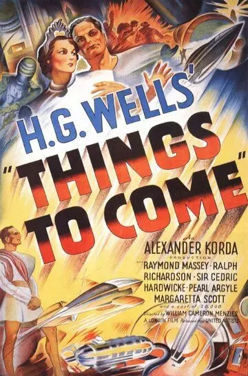 Облик грядущего / Things to Come (1936)