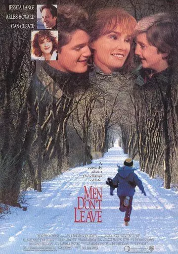 Мужчины не уходят / Men Don't Leave (1989)