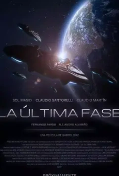 Последняя фаза / La Última Fase (2019)