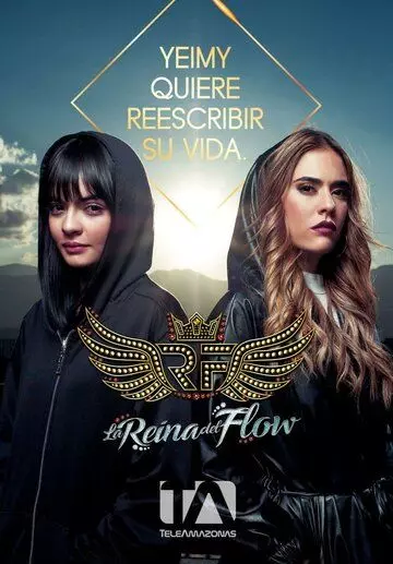 Королева флоу / La reina del flow (2018)