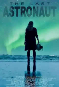 Последний астронавт / The Last Astronaut (2019)